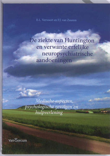 De ziekte van Huntington en verwante erfelijke neuropsychiatrische aandoeningen - E.L. Vervoort, F.J. van Zuuren, Florence J. van Zuuren (ISBN 9789023245261)