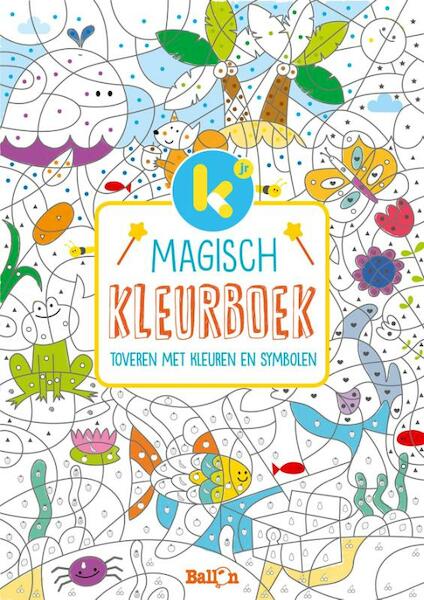 Mijn magisch kleurboek: kleuren en symbolen - (ISBN 9789037499797)