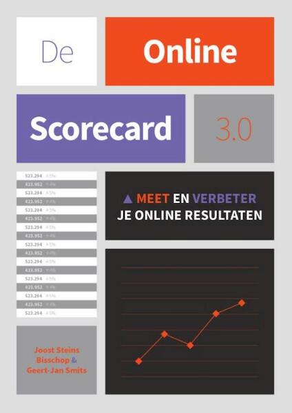 De online scorecard 3.0 - Joost Steins Bisschop, Geert-Jan Smits (ISBN 9789043031745)