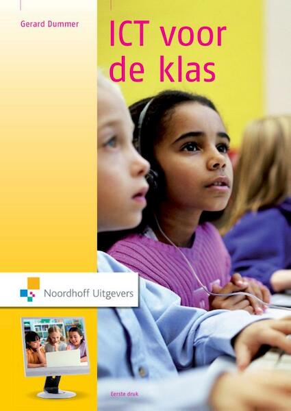 ICT voor de klas - Gerard Dummer (ISBN 9789001847456)