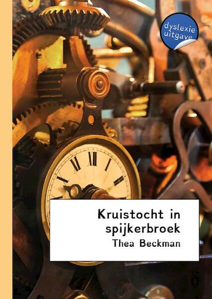 Kruistocht in spijkerbroek - dyslexie uitgave - Thea Beckmann (ISBN 9789491638534)