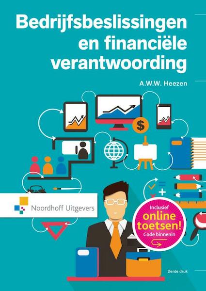 Bedrijfsbeslissingen en financiele verantwoording - A.W.W. Heezen (ISBN 9789001841775)