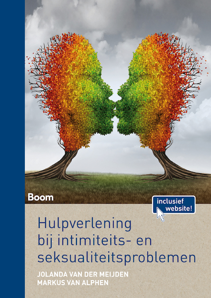 Hulpverlening bij intimiteits- en seksualiteitsproblemen - Jolanda van der Meijden, Markus van Alphen (ISBN 9789058758514)