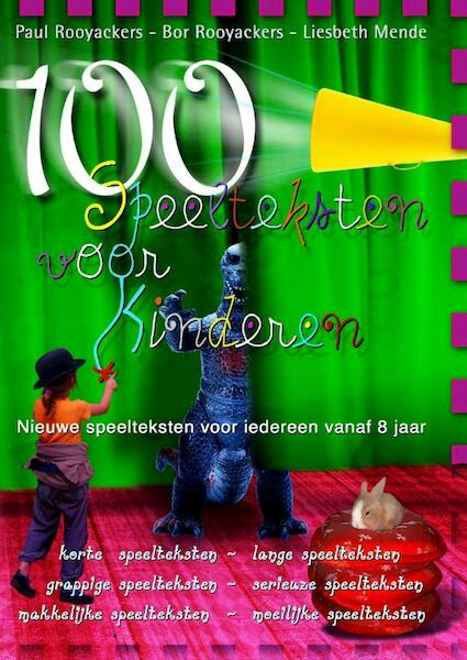 100 Speelteksten voor kinderen - P. Rooyackers, B. Rooyackers, L. Mende (ISBN 9789076771687)