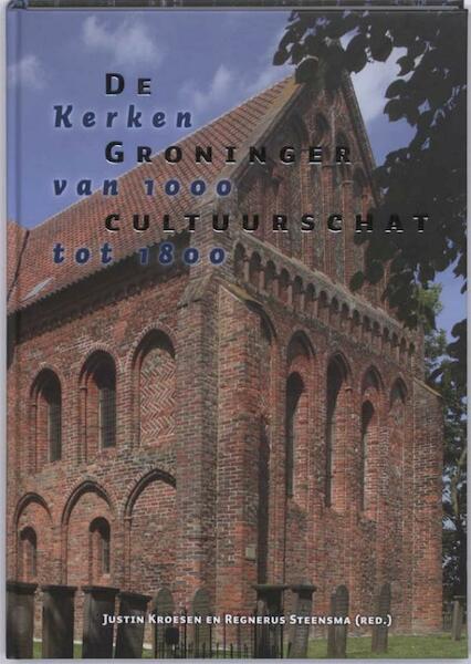 De Groninger Cultuurschat - (ISBN 9789023245681)