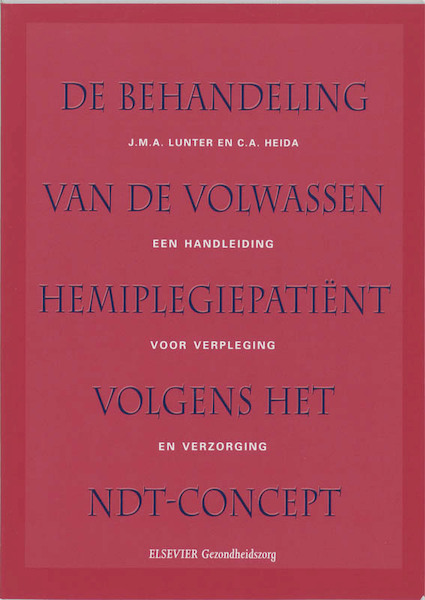 De behandeling van de volwassen hemiplegiepatient volgens het NDT-concept - (ISBN 9789035217089)