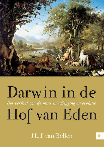 Darwin in de hof van Eden - J.L.L. van Bellen (ISBN 9789048430451)