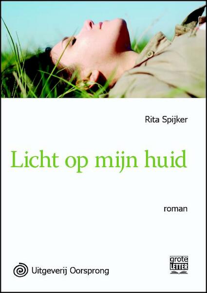 Licht op mijn huid - grote letter uitgave - Rita Spijker (ISBN 9789461011817)