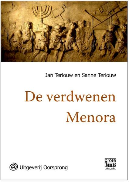 De verdwenen menora - grote letter uitgave - Jan Terlouw, Sanne Terlouw (ISBN 9789461012609)