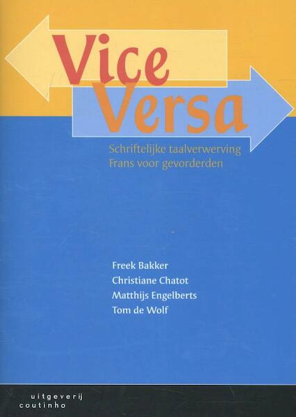 Vice Versa - Freek Bakker, Christiane Chatot, Matthijs Engelberts, Tom de Wolf (ISBN 9789046905289)