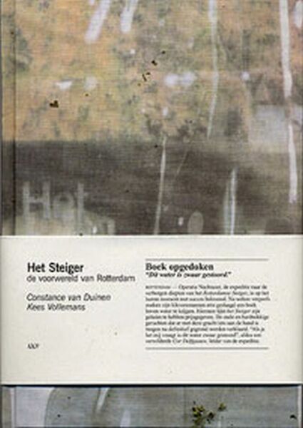 Het Steiger - C. van Duinen, K. Vollemans (ISBN 9789071346354)