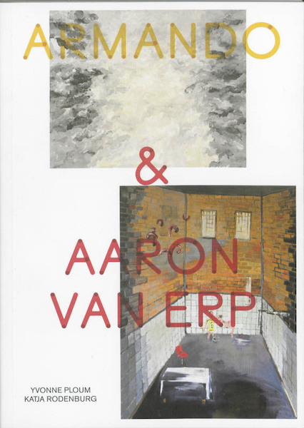 Armando en Aaron van Erp - Katja Rodenburg, Yvonne Ploum, Aaron van Erp (ISBN 9789089102478)