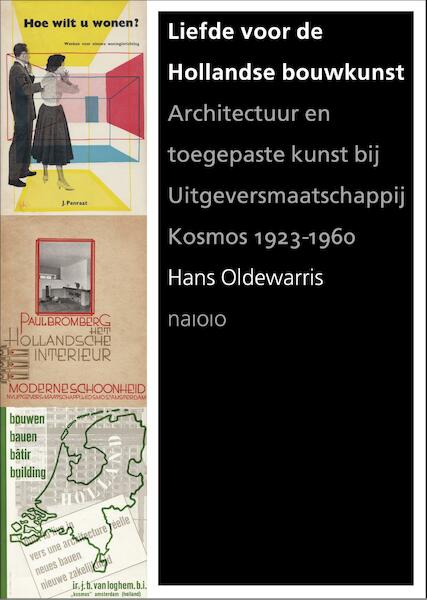 Liefde voor de Hollandse bouwkunst - Hans Oldewarris (ISBN 9789462083332)