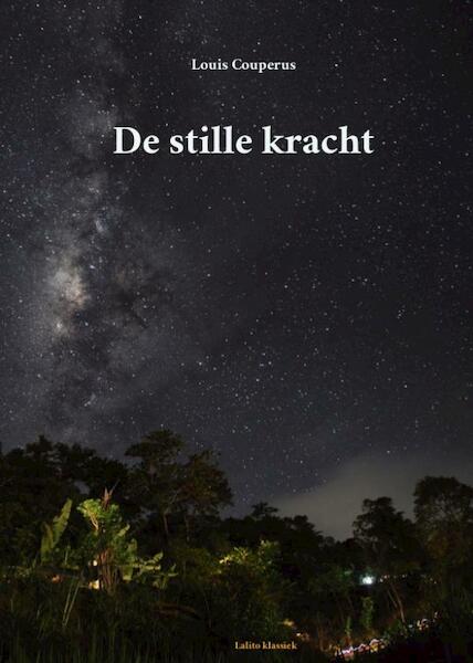 De stille kracht - Louis Couperus (ISBN 9789491982255)