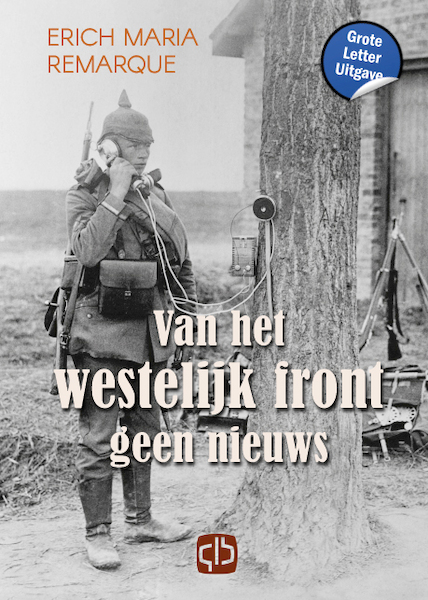 Van het westelijk front geen nieuws - Erich Maria Remarque (ISBN 9789036430128)