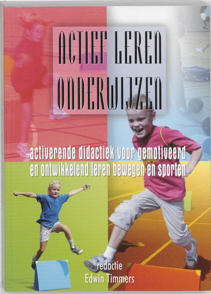 Actief leren onderwijzen - (ISBN 9789060765296)