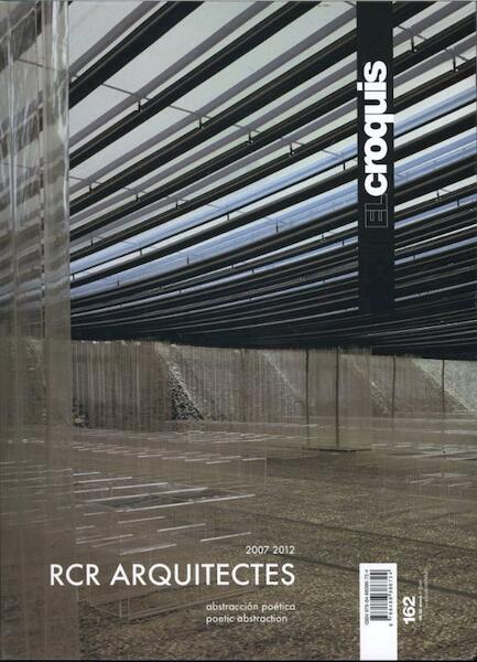El Croquis 162 RCR arquitectes 2007-2012 Poetic abstraction - (ISBN 9788488386724)