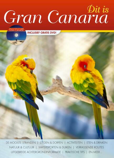 Dit is Gran Canaria - P.C. van Mastrigt, A.A. Steevels (ISBN 9789081220804)