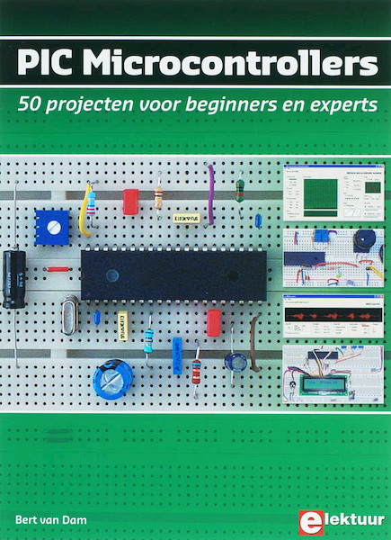 PIC Microcontrollers - B. van Dam (ISBN 9789053812105)