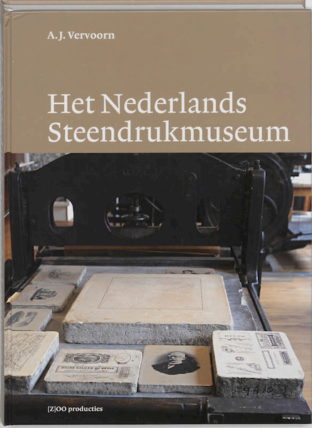 Nederlands Steendrukmuseum Valkenswaard - Aat Vervoorn, A.J. Vervoorn, Peter-Louis Vrijdag (ISBN 9789074009836)