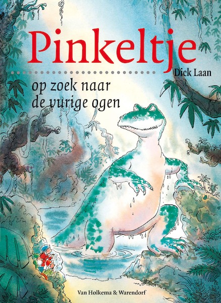 Pinkeltje op zoek naar de vurige ogen - Dick Laan (ISBN 9789047509806)