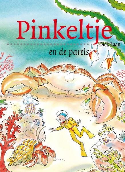 Pinkeltje en de parels - Dick Laan (ISBN 9789047512899)