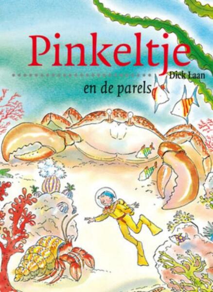 Pinkeltje en de parels - Dick Laan (ISBN 9789000309399)