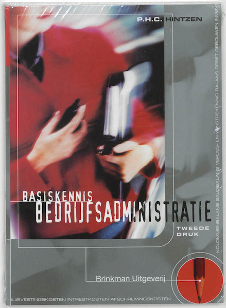 Basiskennis Bedrijfsadministratie - P.H.C. Hintzen (ISBN 9789057520648)