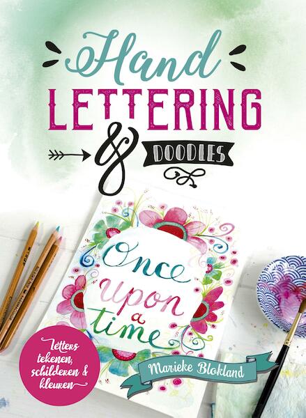 Handlettering + doodles - Marieke Blokland (ISBN 9789043919760)