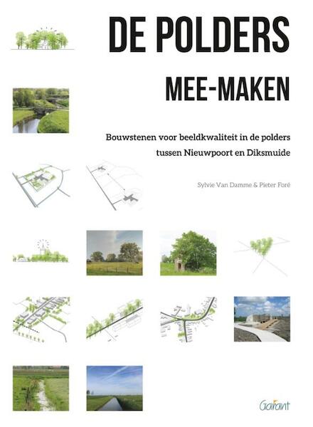 De polders mee-maken - Sylvie Van Damme, Pieter Foré (ISBN 9789044134018)