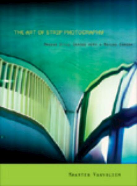 The Art of Strip Photography - (ISBN 9789058678409)