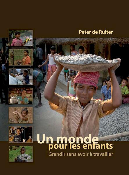 Un monde pour les enfants - Peter de Ruiter (ISBN 9789490848026)