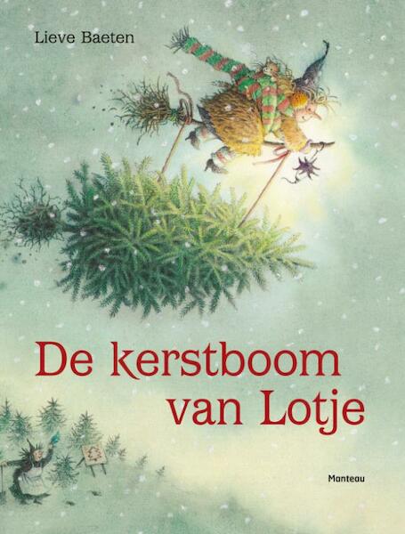 De kerstboom van Lotje - Lieve Baeten (ISBN 9789022327975)