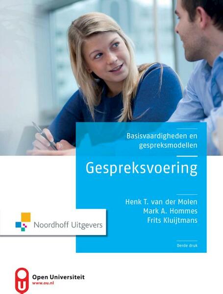 Gespreksvoering - H.T. van der Molen, M. Hommes, F. Kluijtmans (ISBN 9789001840532)