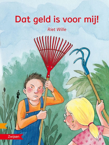 Dat geld is voor mij! - Riet Wille (ISBN 9789048732272)