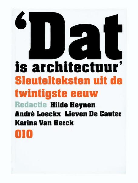 Dat is architectuur - (ISBN 9789064503153)