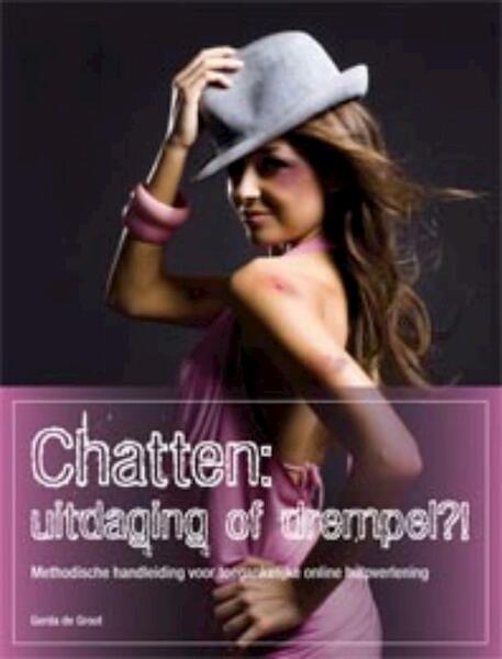 Chatten: uitdaging of drempel?! - G. de Groot, Gerda de Groot (ISBN 9789088501753)