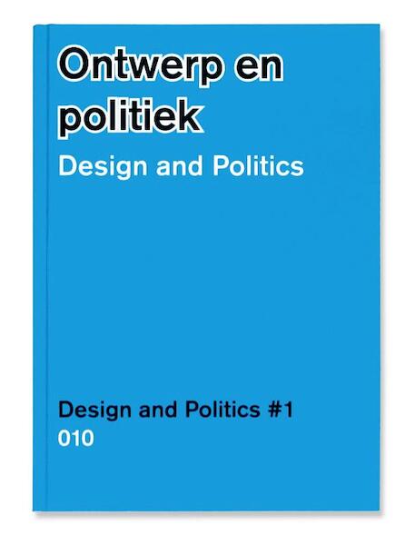 Ontwerp en politiek 1 - (ISBN 9789064507014)
