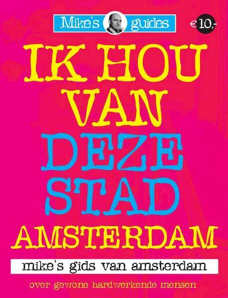 Ik hou van deze stad / Amsterdam - M. Boerma (ISBN 9789081644419)