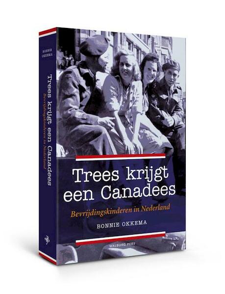 Trees krijgt een Canadees - Bonnie Okkema (ISBN 9789057308741)