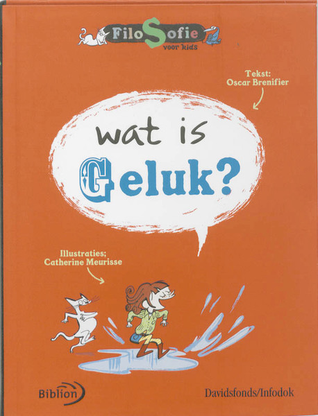 Wat is geluk? - O. Brenifier (ISBN 9789079806010)