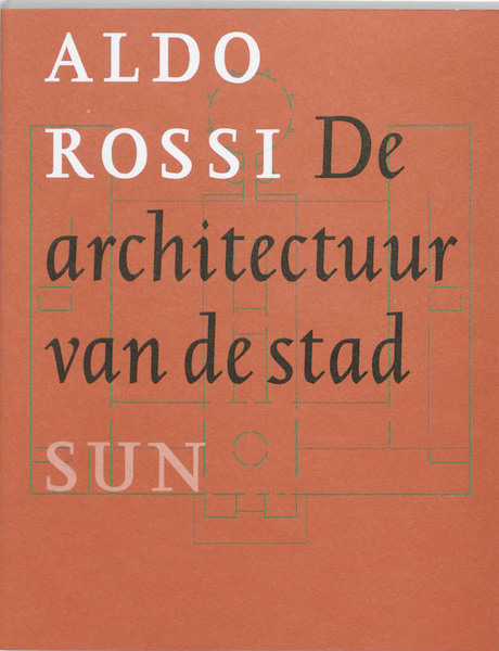 De architectuur van de stad - A. Rossi (ISBN 9789061685852)