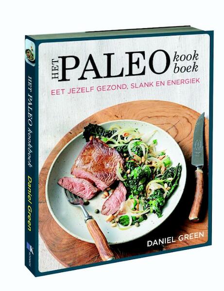 Het paleo kookboek - Daniel Green (ISBN 9789021558042)