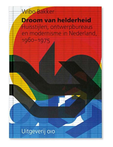 Droom van helderheid - Wibo Bakker (ISBN 9789064507533)