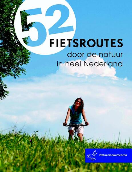 52 fietsroutes door de natuur - Ellie Brik, Stephanie Bakker, Marjolein den Hartog, Lydia Michiels van Kessenich (ISBN 9789057674389)