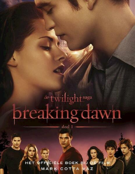 Breaking dawn - Stephenie Meyer, Mark Cotta Vaz (ISBN 9789000305131)