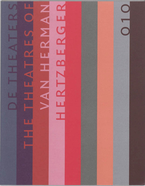 Theaters van Herman Hertzberger = Theatres of Herman Hertzberger - A. Wortmann (ISBN 9789064505638)
