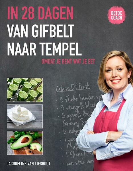 In 28 dagen van gifbelt naar tempel - Jacqueline van Lieshout (ISBN 9789021559353)