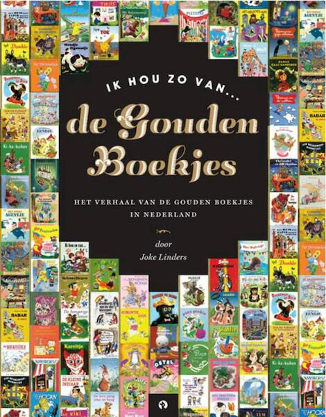 Ik hou zo van ... De Gouden Boekjes - Joke Linders (ISBN 9789047609407)