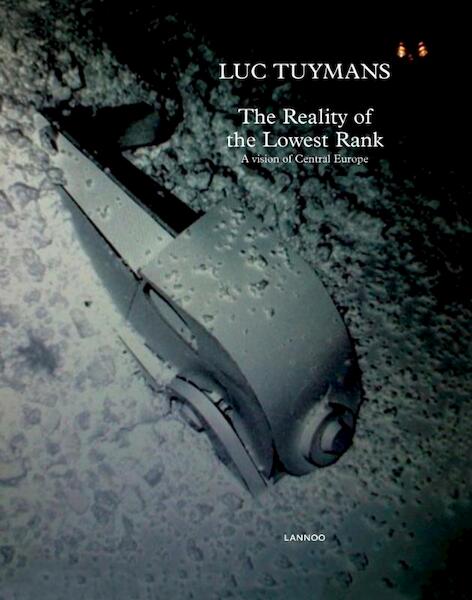 the Reality of the Lowest Order - Luc Tuymans (ISBN 9789020989977)